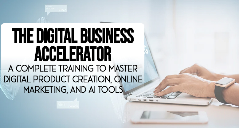 The Digital Business Accelerator