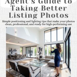 A Real Estate Agent’s Guide to Taking Better Listing Photos Ebook